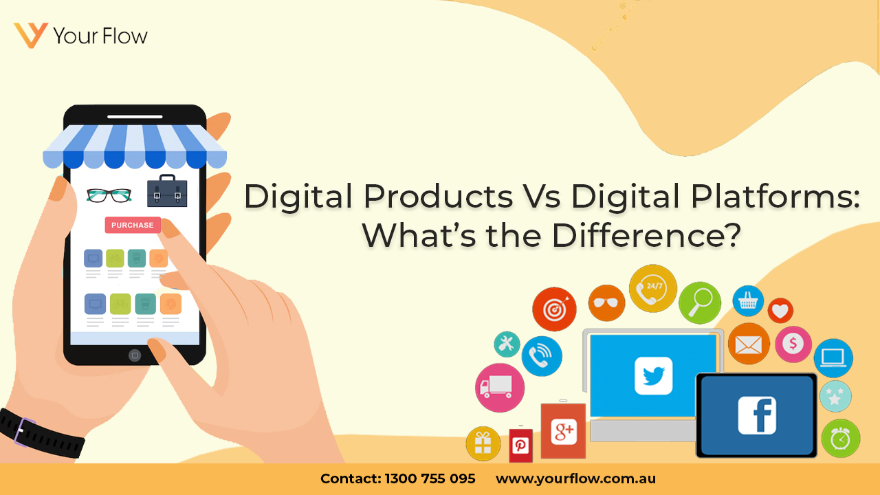 Digital Products Vs Digital Platforms: What’s the Difference?
